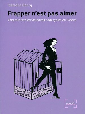 cover image of Frapper n'est pas aimer. Enquête sur les violences conjugales en France